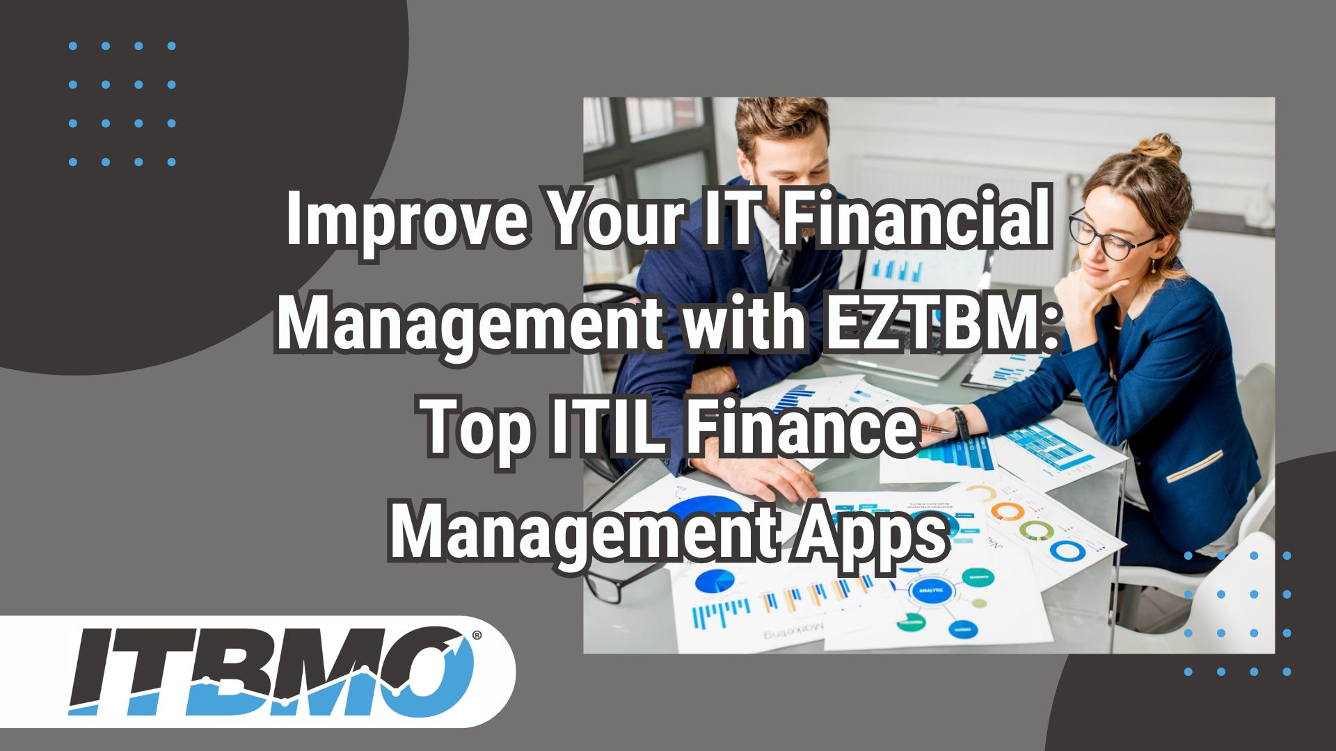 Improve Your IT Financial Management with EZTBM